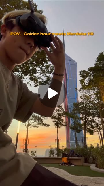 Merdeka 118 FPV golden-hour drone reel — Rider Chew with FPV goggles · 27.5K likes